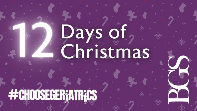 12 Days of Christmas #ChooseGeriatrics